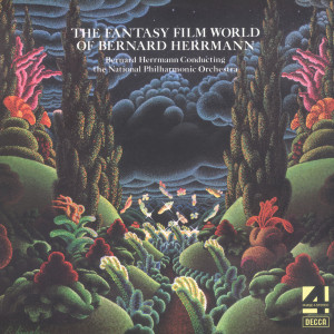 อัลบัม The Fantasy Film World Of Bernard Herrmann ศิลปิน The National Philharmonic Orchestra