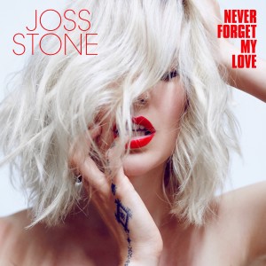 Joss Stone的專輯Never Forget My Love (Explicit)