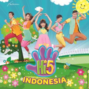 收聽Hi-5 Indonesia的Hi-5 Indonesia - T.E.A.M (Indonesia Version)歌詞歌曲