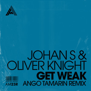 Ango Tamarin的专辑Get Weak (Ango Tamarin Remix)