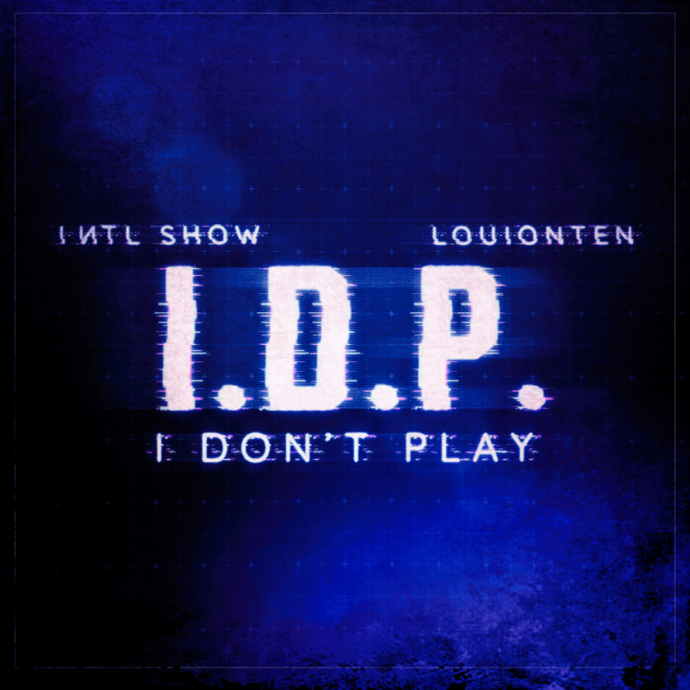 I.D.P.(I Don't Play)