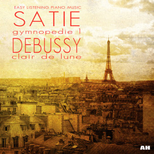 Erik Satie and Claude Debussy的專輯Eric Satie: Gymnopedie, Claude Debussy: Clair De Lune and Other Easy Listening Piano Music