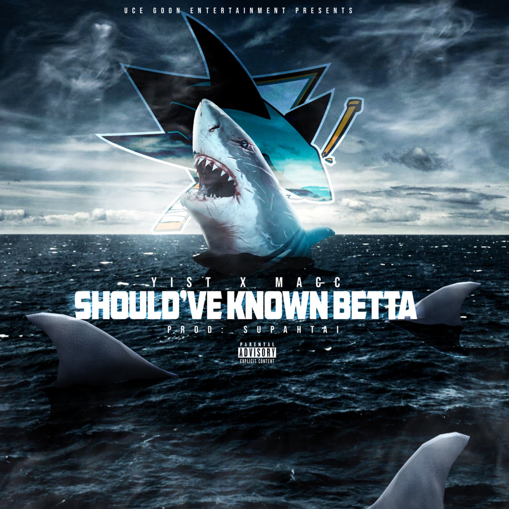 Should've Known Betta (Explicit)