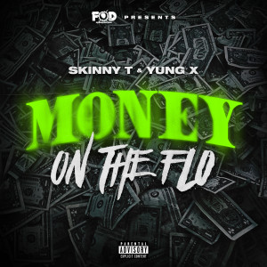 อัลบัม Money on the Flo (Explicit) ศิลปิน Yung X