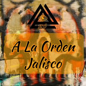 A la Orden Jalisco (Explicit)
