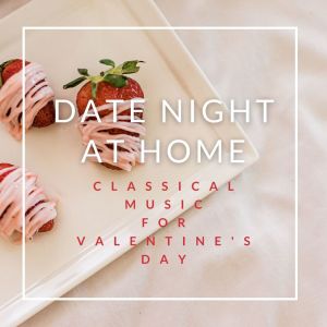 Album Date Night at Home: Classical Music for Valentine's Day from Prague Symphonia