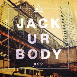 Album Jack Ur Body #22 oleh Various Artists
