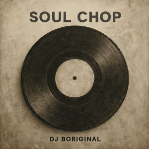 Album Soul Chop from dj boriginal