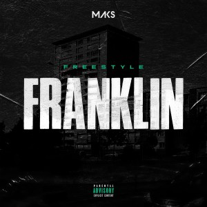 收聽Maks的FRANKLIN (Explicit)歌詞歌曲