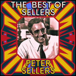 Album The Best of Sellers oleh Peter Sellers