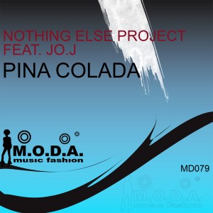 收聽Nothing Else Project的Pina Colada (Tribal Version)歌詞歌曲