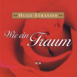 อัลบัม Wie Ein Traum ศิลปิน Hugo Strasser
