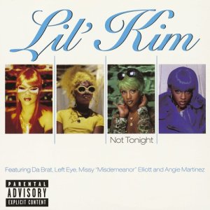 收聽Lil' Kim的Not Tonight (Explicit) (Explicit Version)歌詞歌曲