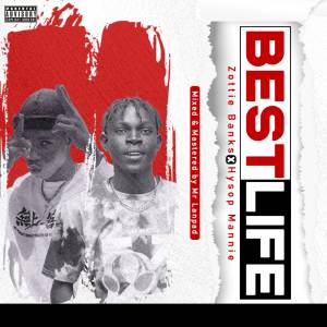 收聽Zottiebanks的Best Life (Explicit)歌詞歌曲