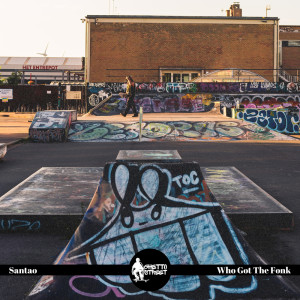 收聽Santao的Who Got The Fonk歌詞歌曲