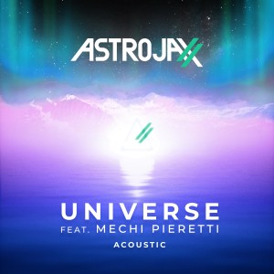 收聽Astrojaxx的Universe (Acoustic)歌詞歌曲