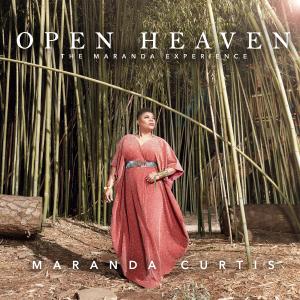 Open Heaven - The Maranda Experience (Live) dari Maranda Curtis