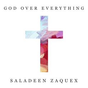Saladeen Zaquex的專輯God Over Everything (feat. Helen)