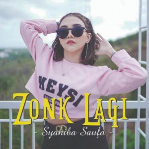 收听Syahiba Saufa的Zonk Lagi歌词歌曲