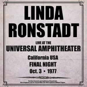อัลบัม Universal Amphitheatre, LA, USA - 3rd October 1977 (Live From Universal Amphitheatre, LA) ศิลปิน Linda Ronstadt