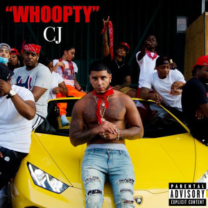收聽CJ的Whoopty (Explicit)歌詞歌曲