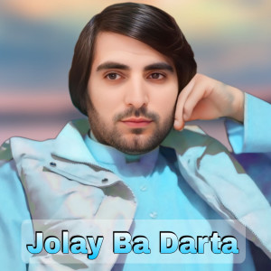 Listen to Jolay Ba Darta song with lyrics from Faryadi Kakar