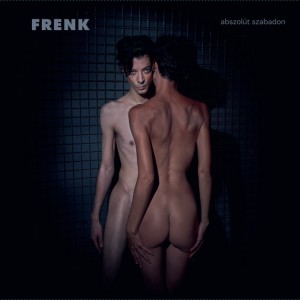 Album Abszolút Szabadon (Explicit) oleh Frenk