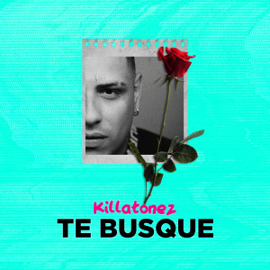 Killatonez的專輯Te Busqué