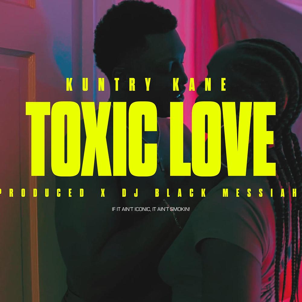 Toxic Love (feat. Kuntry Kane MSOE) (Explicit)