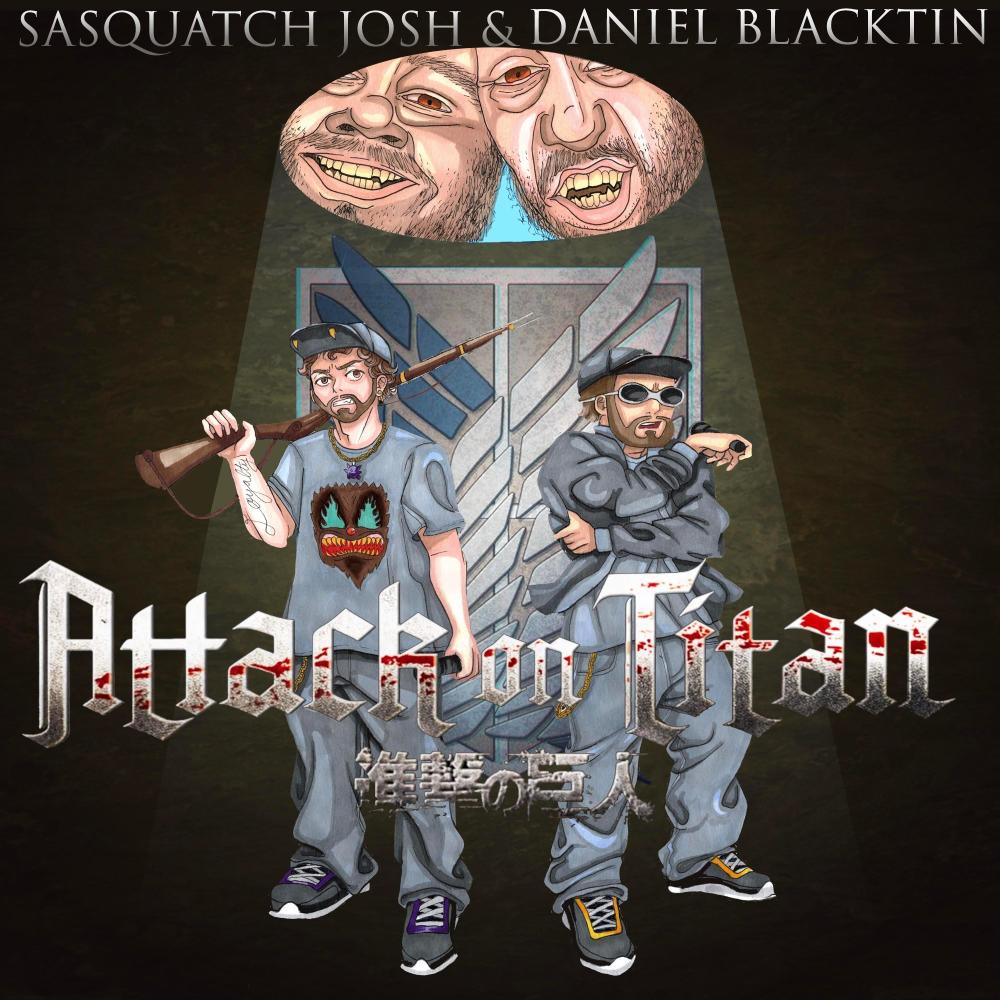 Attack on Titan (feat. Daniel Blacktin) (Explicit)