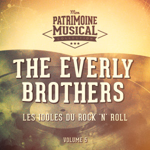 Les idoles américaines du rock 'n' roll : The Everly Brothers, Vol. 5
