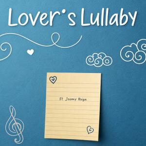 收聽JLynn theWriter的Lover's Lullaby (feat. Jeremy Reign)歌詞歌曲