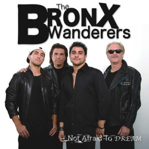 The Bronx Wanderers的專輯Not Afraid to Dream