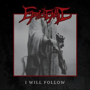 อัลบัม I Will Follow ศิลปิน Epidemic