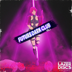 Album Future Dark Club, Vol. 1 oleh Various