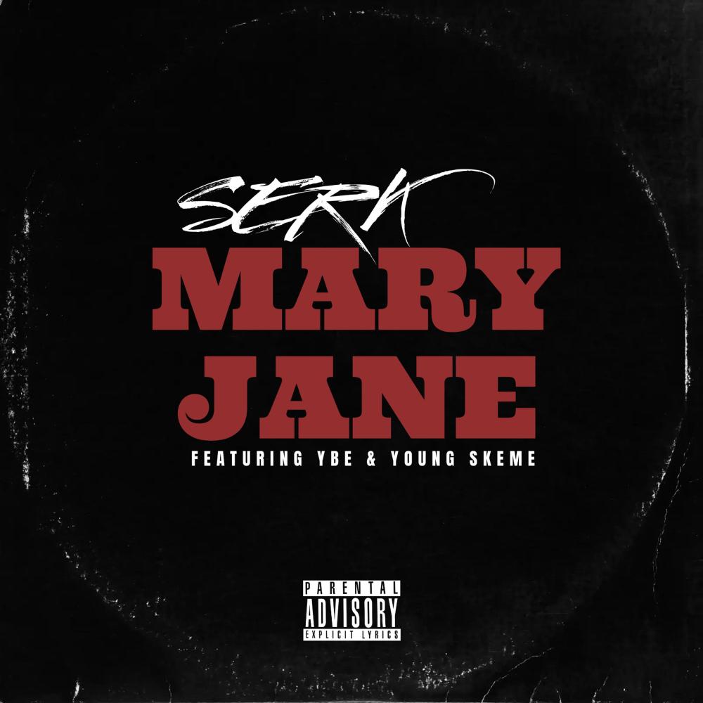 SERK (Mary Jane) (feat. YBE & YOUNG SKEME) (Explicit)
