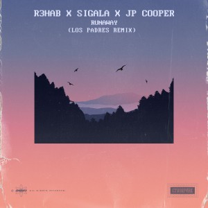 Runaway (Los Padres Remix) dari JP Cooper