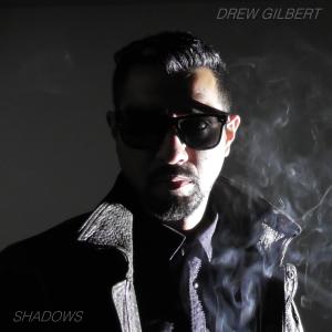 Drew Gilbert的專輯Shadows