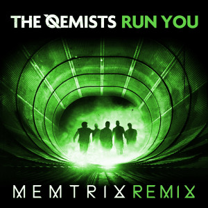 ดาวน์โหลดและฟังเพลง Run You (Memtrix Remix) พร้อมเนื้อเพลงจาก The Qemists