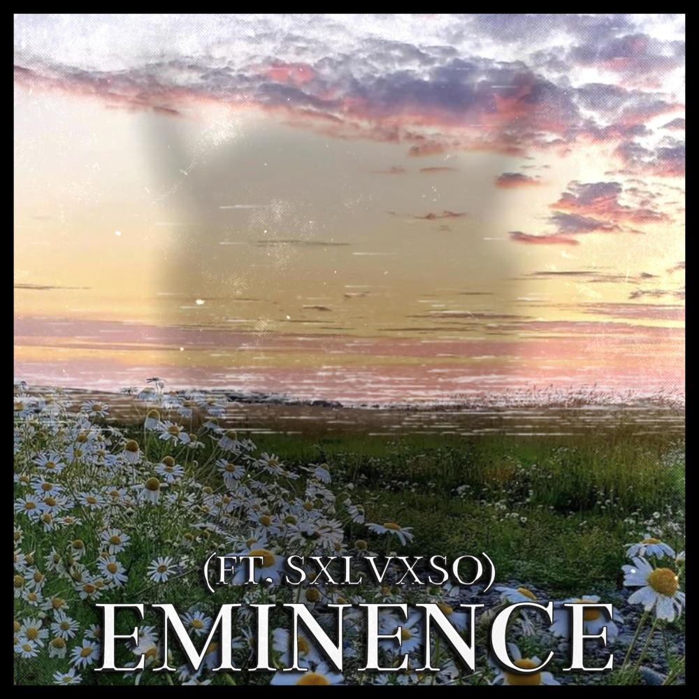 Eminence (feat. SXLVXSO) (Explicit)