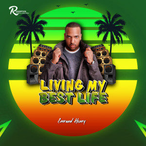 Listen to Living My Best Life song with lyrics from Emrand Henry