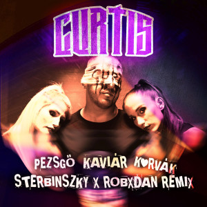 Pezsgő Kaviár Kurvák (Sterbinszky x RobxDan Remix) (Explicit)