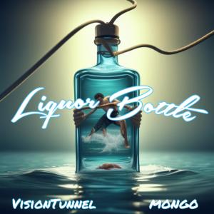 ดาวน์โหลดและฟังเพลง Liquor Bottle (feat. MONGO) (Explicit) พร้อมเนื้อเพลงจาก Visiontunnel