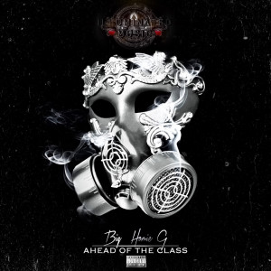 Ahead of the Class (Explicit) dari Big Homie G