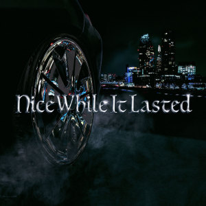 Dengarkan Nice While It Lasted lagu dari Famous dengan lirik