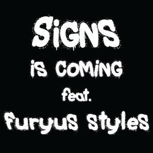 Dengarkan Signs is coming (remastered) (Explicit) lagu dari Signs dengan lirik