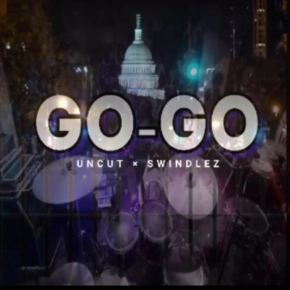 Go Go (feat. UnCut) (Explicit)