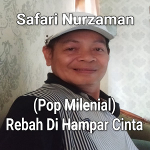Listen to (Pop Milenial) Rebah Di Hampar Cinta song with lyrics from Safari Nurzaman
