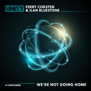 收聽Ferry Corsten的We're Not Going Home歌詞歌曲