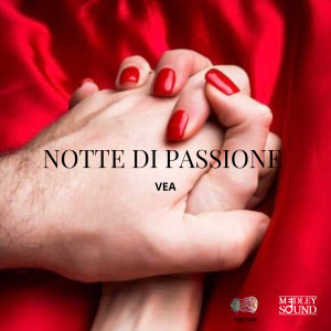 Album NOTTE DI PASSIONE from Vea